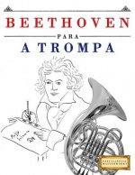 Beethoven para a Trompa: 10 peças fáciles para a Trompa livro para principiantes