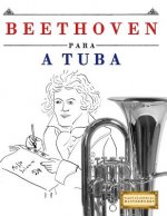 Beethoven para a Tuba: 10 peças fáciles para a Tuba livro para principiantes