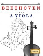 Beethoven para a Viola: 10 peças fáciles para a Viola livro para principiantes