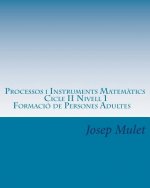 Processos i Instruments Matematics Cicle II Nivell 1
