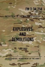 FM 3-34.214 Explosives and Demolitions: July 2007