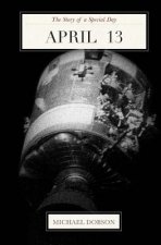 April 13: The Story of a Special Day