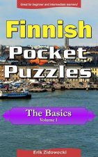 Finnish Pocket Puzzles - The Basics - Volume 1: A collection of puzzles and quizzes to aid your language learning