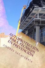 Autoproteccion Para Tecnicos En Prevencion