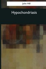 Hypochondriasis: A Practical Treatise (1766)