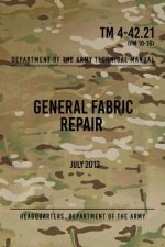 TM 4-42.21 General Fabric Repair: July 2013