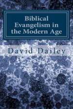 Biblical Evangelism in the Modern Age