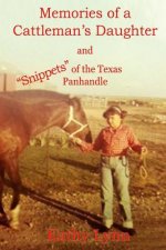 Memories of a Cattleman's Daughter: and 