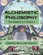 Alchemistic Philosophy: The Emerald Formula