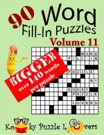 Word Fill-In Puzzles, Volume 11, 90 Puzzles, Over 140 words per puzzle