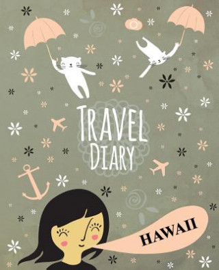 Travel Diary Hawaii