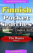 Finnish Pocket Searches - The Basics - Volume 5: A set of word search puzzles to aid your language learning