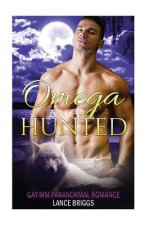Omega Hunted: Gay MM Paranormal Romance