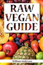 Raw Vegan Guide