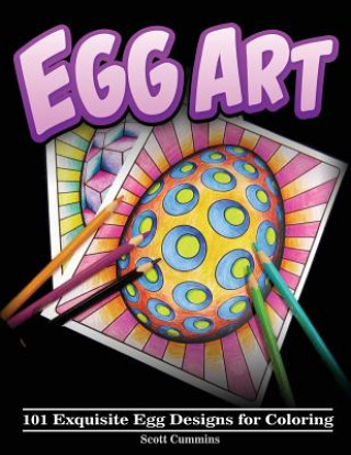 Egg Art: 101 Exquisite Egg Designs for Coloring