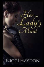 Her Lady's Maid