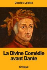 La Divine Comédie avant Dante