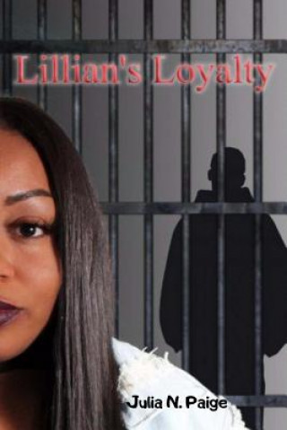 Lillian's Loyalty