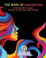 The Book of Imagination: A coloring book for all ages