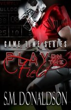 Play on the Field: Play on the Field: Game Time Series