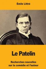 Le Patelin: Recherches nouvelles sur la comédie et l'auteur