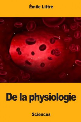 De la physiologie