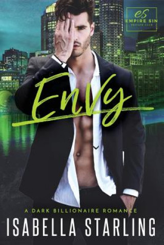 Envy: A Dark Billionaire Romance