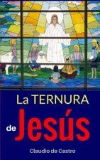 La Ternura de Jesús: Edición de Oro