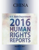 CHINA (INCLUDES TIBET, HONG KONG, and MACAU) 2016 HUMAN RIGHTS Report