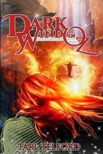 Dark Wind in Oz: An Epic Fairy Tale Adventure