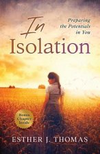 In Isolation: Preparing the Potentials in You