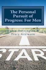 The Personal Pursuit of Progress: For Men