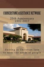 Cornerstone Assistance Network: 25th Anniversary 1992-2017