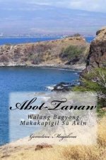 Abot-Tanaw: Walang Bagyong Makakapigil Sa Akin