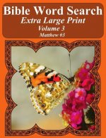 Bible Word Search Extra Large Print Volume 3: Matthew #3