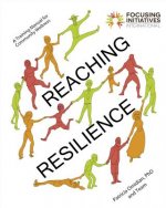 Reaching Resilience: A Training Manual for Community Wellness