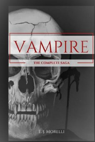 Vampire: The Complete Saga
