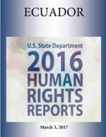 ECUADOR 2016 HUMAN RIGHTS Report