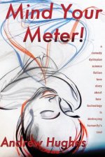 Mind Your Meter: Book one of the Self-Promoted Gods