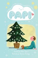 Papi: Una Linda Historia con la Ensenanza de Compartir