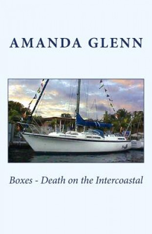 Boxes - Death on the Intercoastal