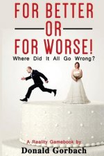 For Better or For Worse: Where Did It All Go Wrong?