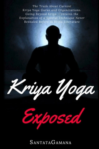 Kriya Yoga Exposed