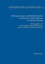 Mehrsprachigkeit und Multikulturalität in politischen Umbruchphasen im östlichen Europa