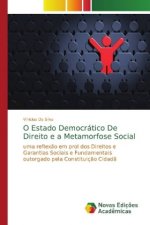 O Estado Democratico De Direito e a Metamorfose Social