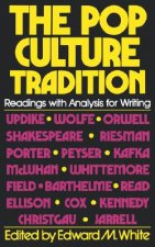 The Pop Culture Tradition: Readings with Analysis for Writing