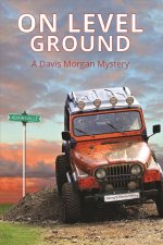 On Level Ground: A Davis Morgan Mystery
