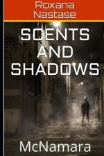 Scents and Shadows