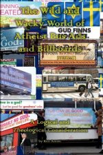 Wild and Wacky World of Atheist Bus Ads and Billboards