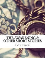 The Awakening & Other Short Stories